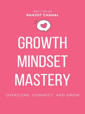 cover image of Growth Mindset Mastery